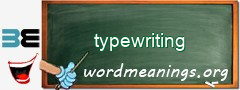 WordMeaning blackboard for typewriting